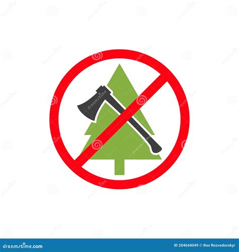 Prohibited Sign Of Trees And Using Axe Prohibition Of Cutting Down