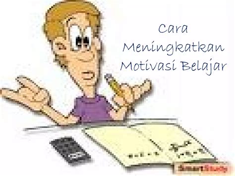 Meningkatkan Motivasi Belajar Ppt