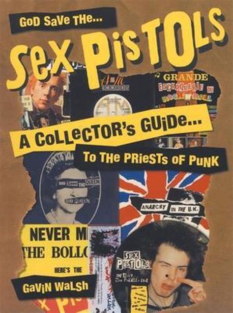 God Save The Sex Pistols Gavin Walsh 9780859653169 Boeken Bol