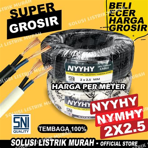 Jual Kabel Listrik Nyyhy X Nymhy Sni Serabut Tembaga X Nyy Hyo