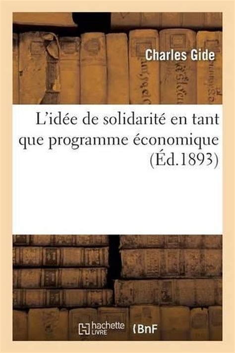 L Ide De Solidarit En Tant Que Programme Conomique By Charles Gide