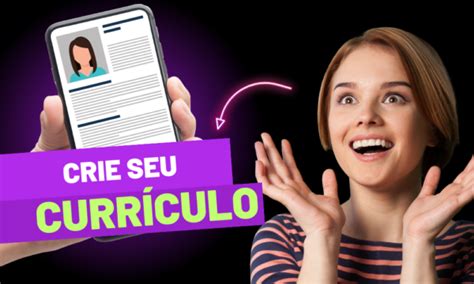 Aprenda A Criar Currículo Online Pelo Celular