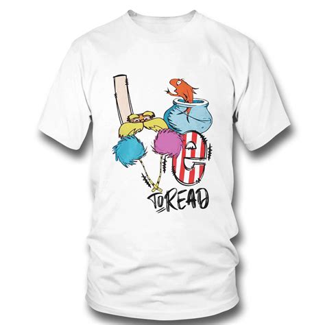 Dr Seuss The Lorax Love To Read Shirt