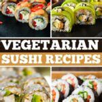 20 Easy Vegetarian Sushi Recipes - Insanely Good