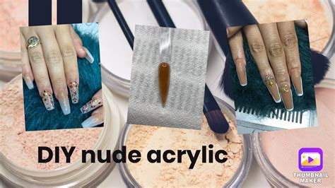 DIY Nude Acrylic YouTube