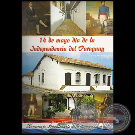 Portal Guaraní 14 DE MAYO DÍA DE LA INDEPENDENCIA DEL PARAGUAY