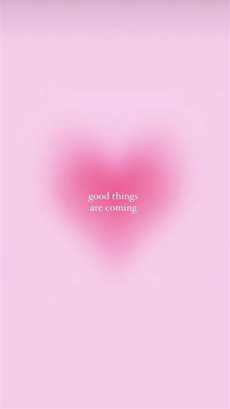 Good Things Are Coming Positive Wallpapers Iphone Wallpaper