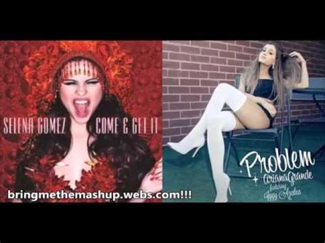 Selena Gomez Vs Ariana Grande Ft Iggy Azalea Come Get Problems