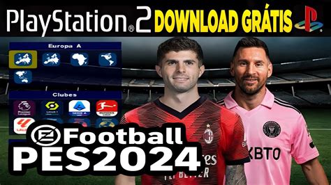 Pes 2024 Ps2 Iso Efootball Atualizado Europeu Download Youtube