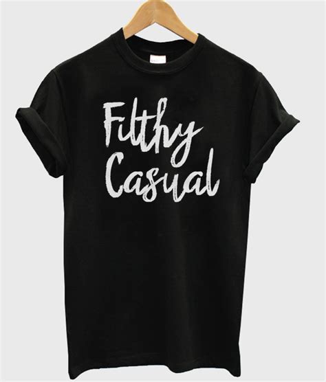 Filthy Casual Short Sleeve Unisex T Shirt