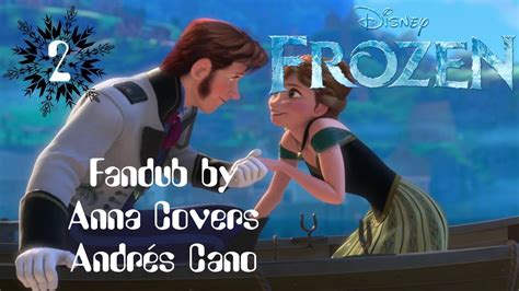 Anna Meets Hans Frozen Fandub Castilian With Andres Cano Youtube