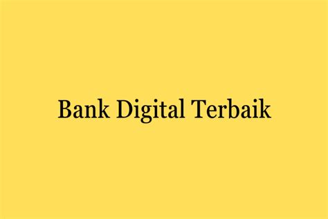 Bank Digital Terbaik Di Indonesia Review Zaipad