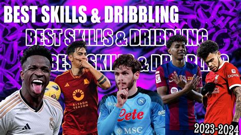 BEST SKILLS DRIBBLINGS FOOTBALL 23 24 YouTube