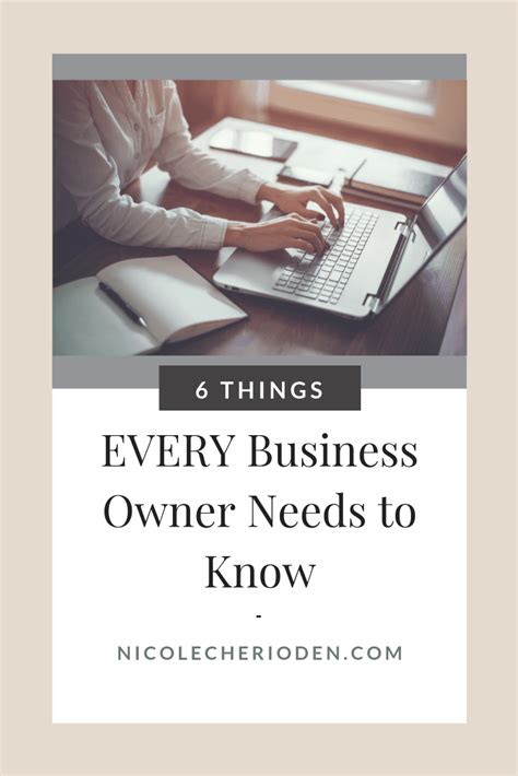 6 Things Every Business Owner Needs To Know Nicole Cheri Oden Llc