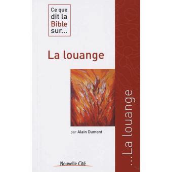 Ce que dit la Bible sur la louange Tome 0 broché Père Alain Dumont