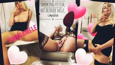 Smoking Fetish Hot Blonde Milf Compilation Passion In My Clips Clips Sale