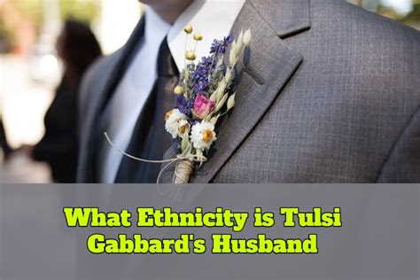 What Ethnicity is Tulsi Gabbard's Husband: Unveiling Roots - Greater ...