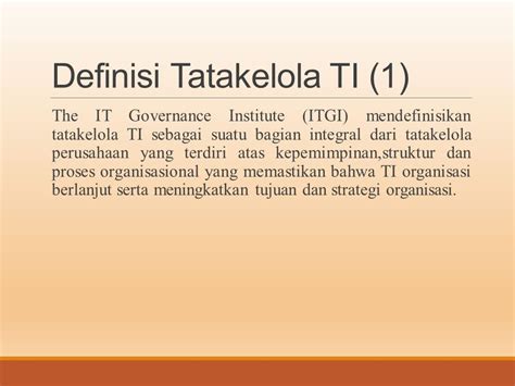 Tata Kelola Ti It Governance Definisi Tatakelola Ti 1 The It