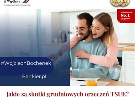 Jakie S Skutki Grudniowych Orzecze Tsue Wojciech Bochenek Dla