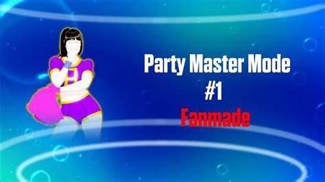 Party Master Mode 1 Just Dance Fanmade Party Master Mode Youtube