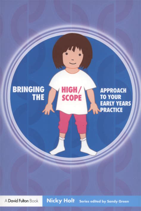 Bringing The Highscope Approach To Your Early Years Practice