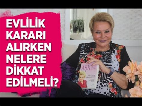 EVLİLİK KARARI ALIRKEN NELERE DİKKAT ETMELİ Evlilik Terapisti Selin