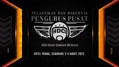 PELANTIKAN PENGURUS PUSAT MASA BAKTI 2023 2028 RAKERNAS HDCI 2023