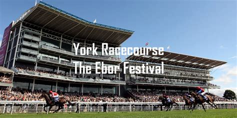 York Racecourse The Ebor Festival – Festivals of Racing