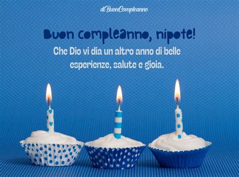 Buon Compleanno Nipote Dio Ti Benedica Dibuoncompleanno