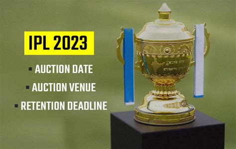 BCCI Announces IPL 2023 Auction Date Venue Retention Deadline More