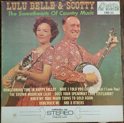 Lulu Belle Scotty The Sweethearts Of Country Music Pine Mountain Pmr