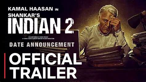 INDIAN 2 TRAILER Kamal Haasan Rakul Preet Singh Indian 2 Movie