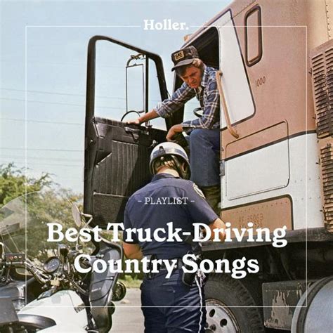 The Best Truck-Driving Country Songs | Holler