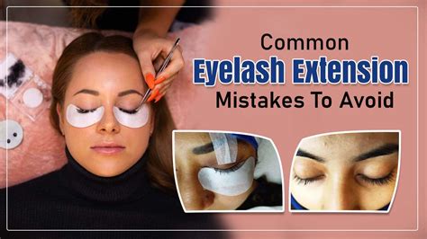 Common Eyelash Extension Mistakes To Avoid