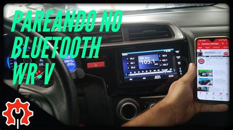 Como conectar o celular no Bluetooth Honda WR V City Fit Multimídia