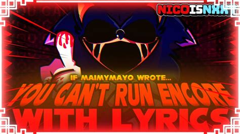 You Can T Run Encore With Lyrics Sonic Exe Cover If Maimymayo With