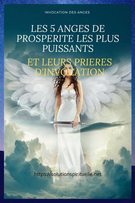 Les Anges De Prospérité Les Plus Puissants Et Leur Prière En 2020 Prière Aux Anges Priere