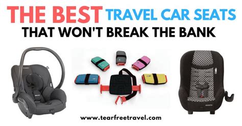 The Best Portable Car Seat for Travel For Every Age! | Car seats, Travel car seat, Portable car seat