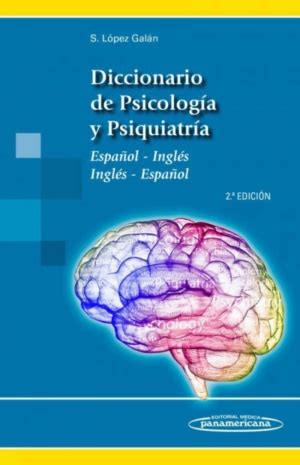 Diccionario de Psicología y Psiquiatría Español Inglés Inglés Español