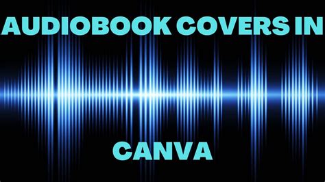 How To Create An Audiobook Cover In Canva Youtube