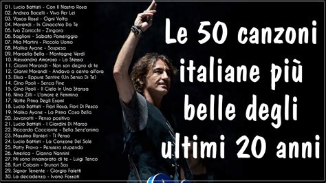 Le 50 canzoni italiane più belle degli ultimi 20 anni Musica italiana