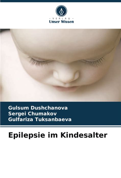 Epilepsie Im Kindesalter German Edition By Gulsum Dushchanova Goodreads