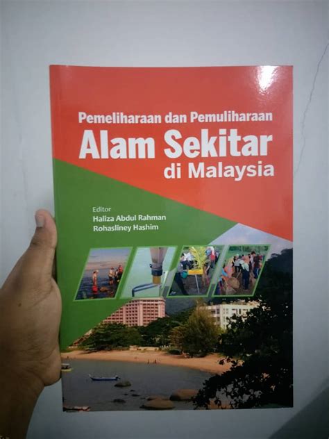 Pemeliharaan Dan Pemuliharaan Alam Sekitar Di Malaysia