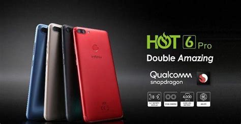 INFINIX UNVEILS HOT 6 PRO THE FIRST INFINITY DISPLAY DUAL CAMERA DOUBLE AMAZING SMARTPHONE IN