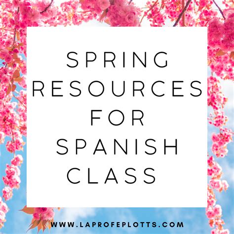 Spring Activities For Spanish Class La Profe Plotts