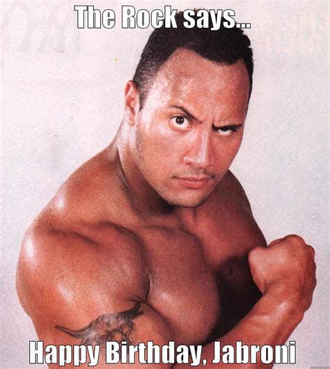 The Rock says... - quickmeme