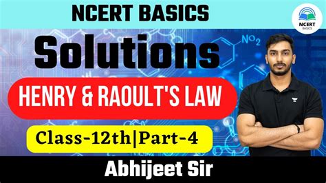 Solutions Part 4 Henry And Raoult S Law Class 12th Chapter 1