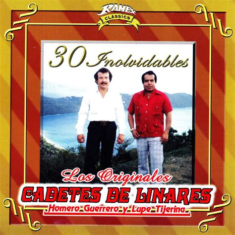 Inolvidables Lbum De Los Cadetes De Linares En Apple Music