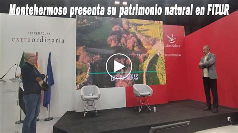 Montehermoso Presenta Su Patrimonio Natural En Fitur Nex