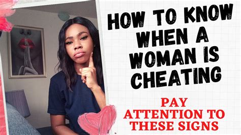 How To Know When A Woman Is Cheating Red Flags You Are Probably Missing In Your Relationship